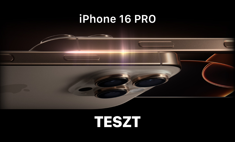 iPhone 16 PRO Teszt - lássuk mit tud!