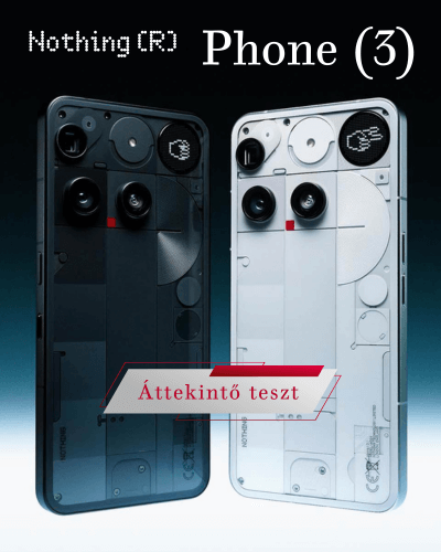 Nothing Phone 3 áttekintő teszt