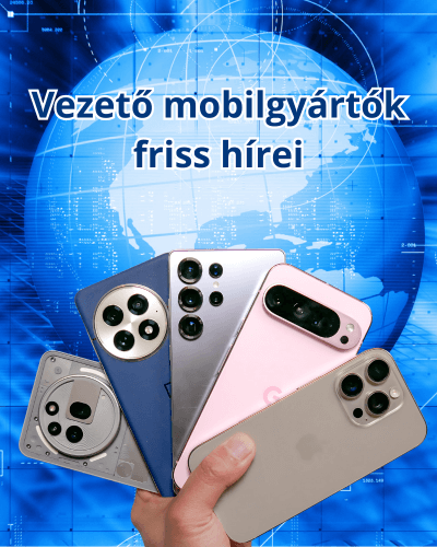 Vezető mobilgyártók friss hírei